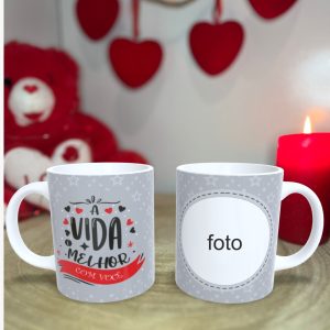 Caneca  "A Vida é Melhor Contigo" – Amor em Cada Gole